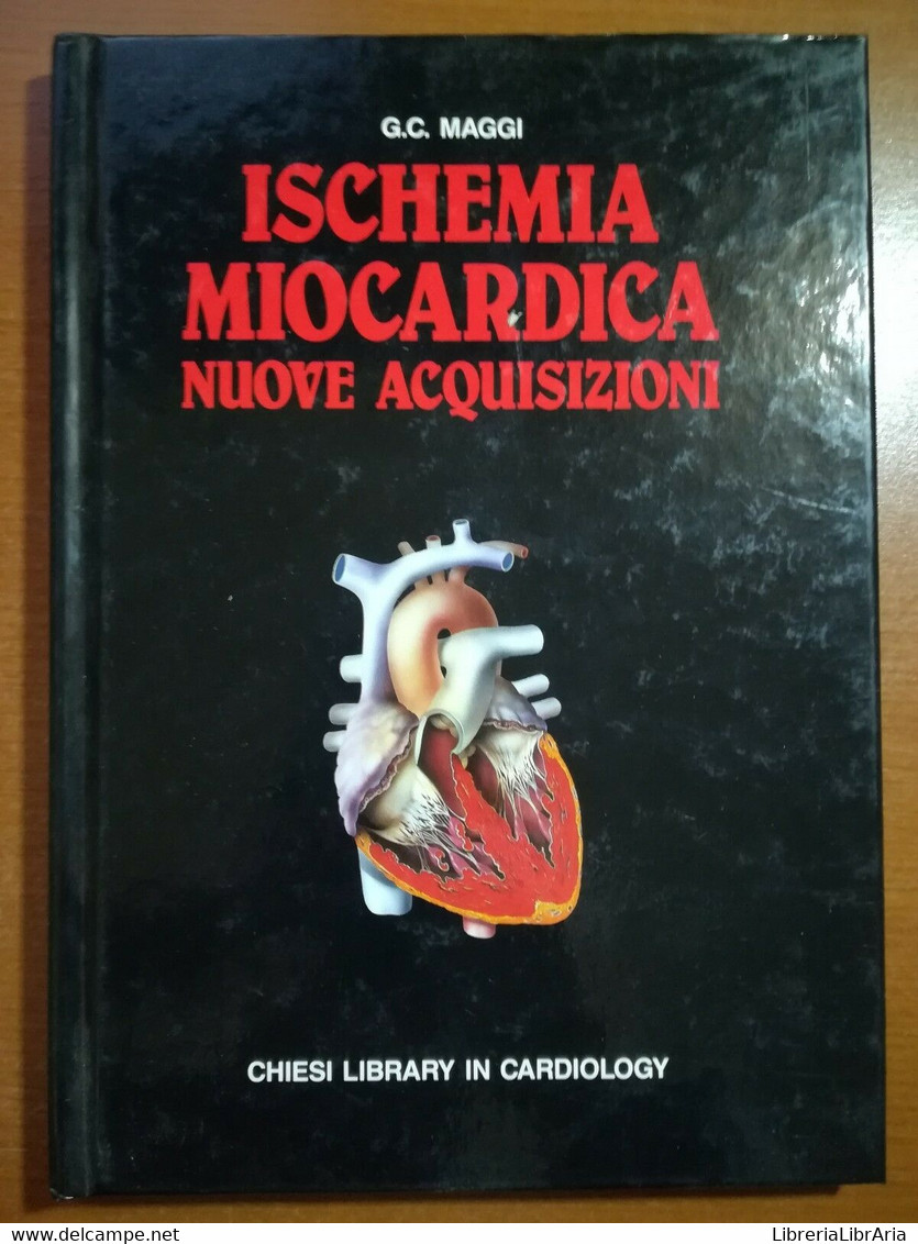 Ischemia Miocardica - G.C.Maggi - Chiesi - M - Medicina, Biología, Química