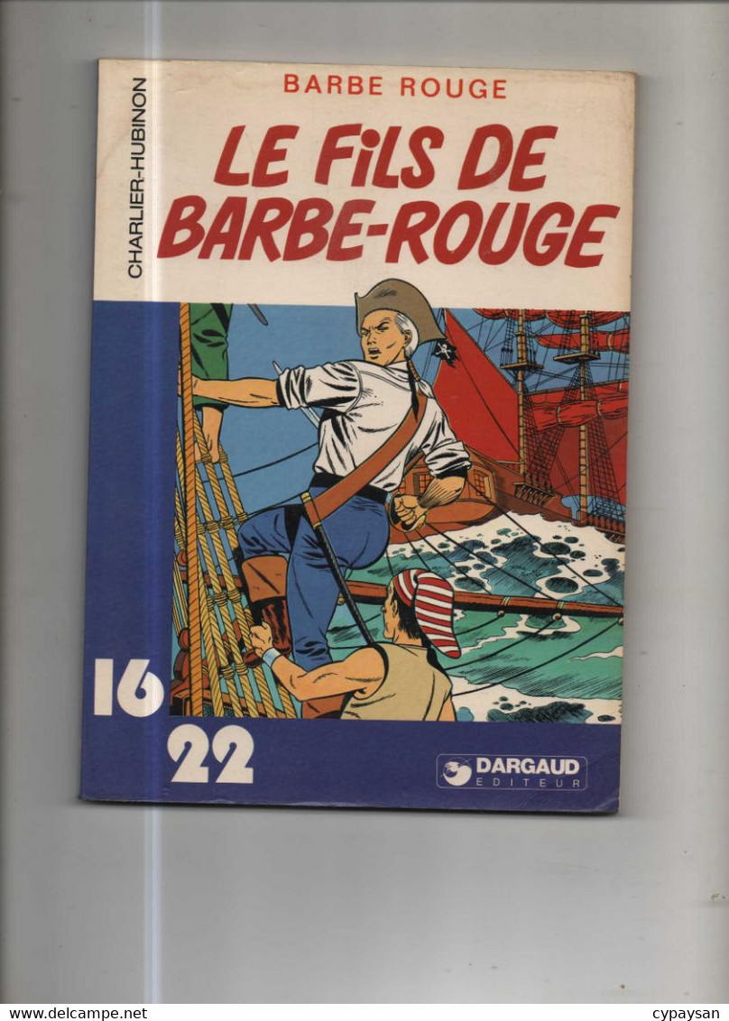 Barbe Rouge (16/22) 3 Le Fils De Barbe-Rouge BE Dargaud 04/1981 Charlier Hubinon (BI5) - Barbe-Rouge