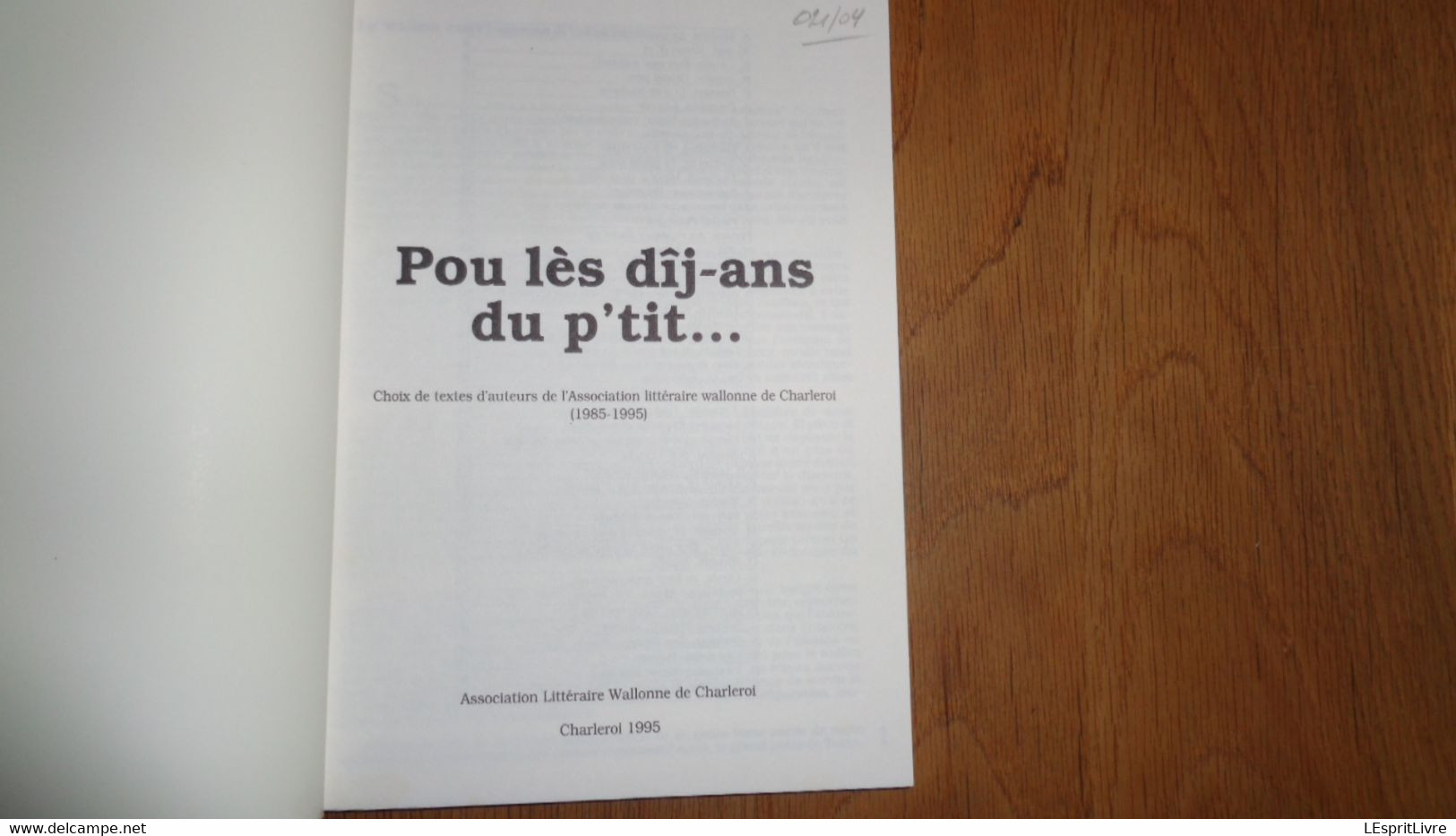 Pou Lès Dîj-ans Du P'tit Régionalisme Charleroi Wallonie Patois Dialecte Parler Carolorégien Hainaut Auteur Wallon - Belgique