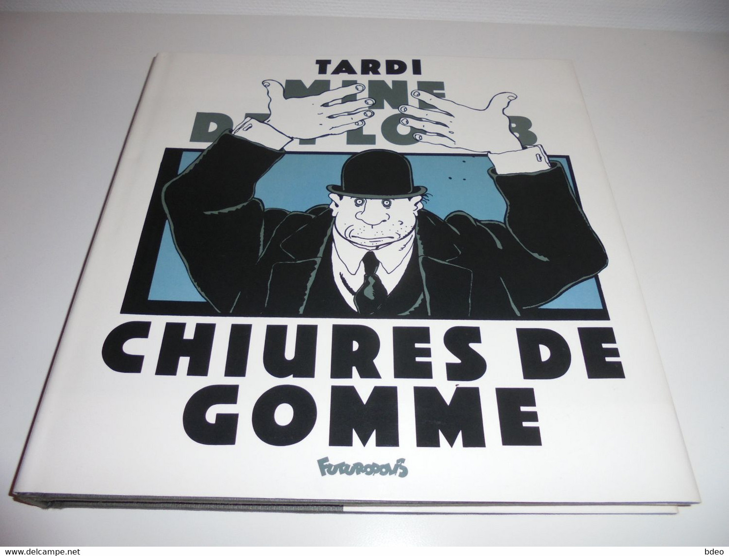 EO CHIURES DE GOMME/ TARDI / TTBE - Tardi