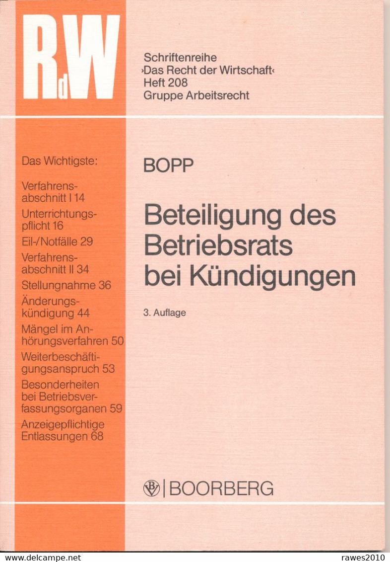 Buch: Bopp Beteiligung Des Betriebsrats Bei Kündigungen 74 Seiten Boorberg Verlag 1991 Schriftenreihe "Das Recht Der ... - Law