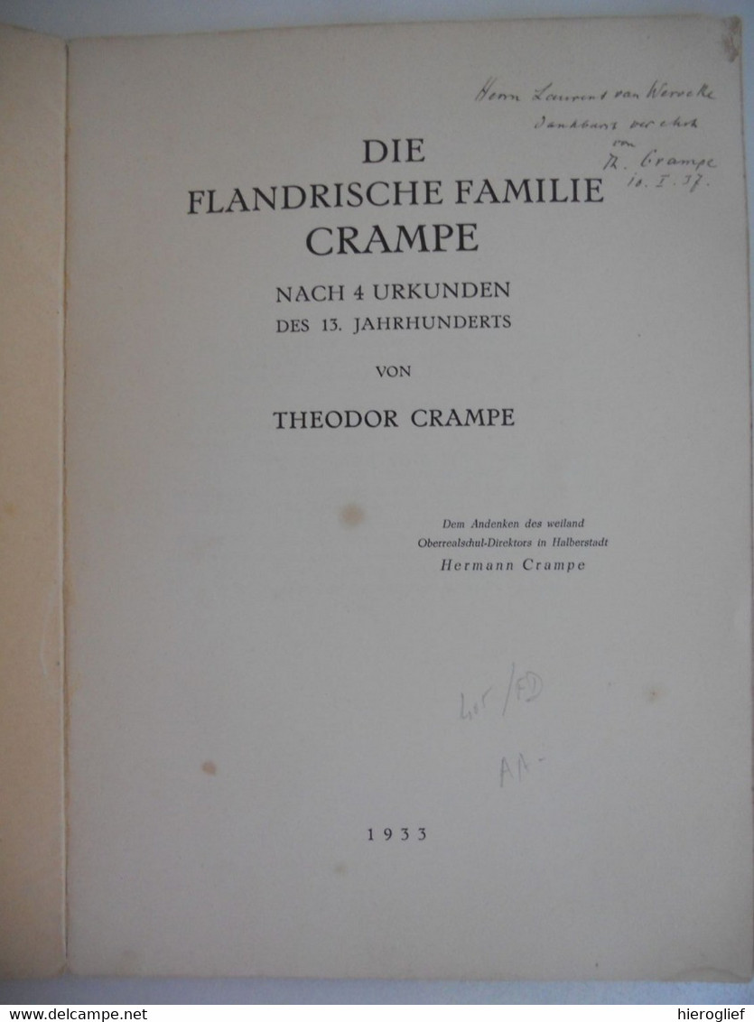 DIE FLANDRISCHE FAMILIE CRAMPE Des 13 Jahrhunderts Bis Zum Hungenotten 3T - Theodor Crampe Genealogie Kortrijk Duitsland - Biographies & Mémoirs