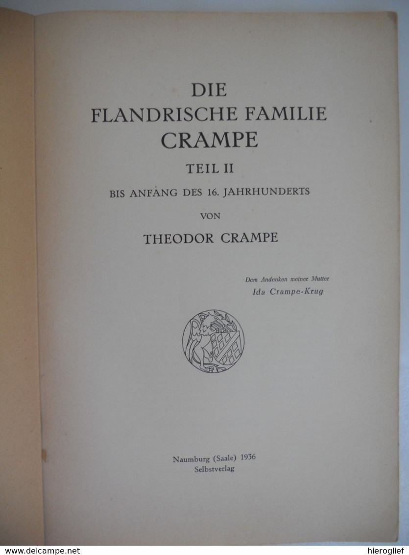 DIE FLANDRISCHE FAMILIE CRAMPE des 13 Jahrhunderts bis zum Hungenotten 3T - Theodor Crampe genealogie Kortrijk duitsland