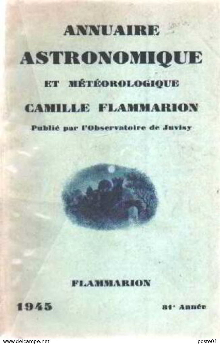 Annuaire Astronomique Et Météorologique 1945 - Astronomia