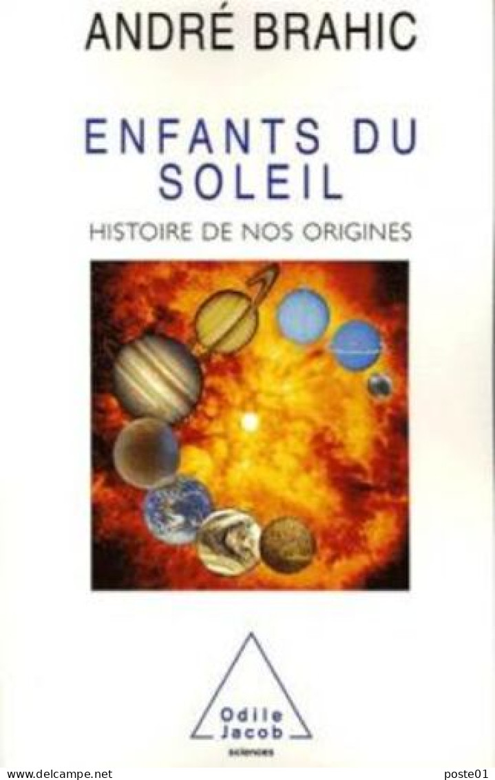 Enfants Du Soleil. Histoire De Nos Origines - Astronomie