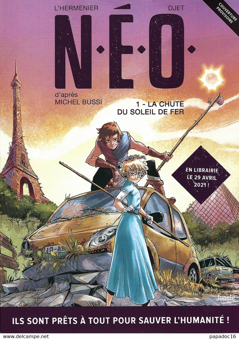 BD - Extrait -  N.E.O. 1. La Chute Du Soleil De Fer - éd. Jungle 2021 - Ill. Djet, Scénario Maxe Lherminier / M. Bussi - Press Books