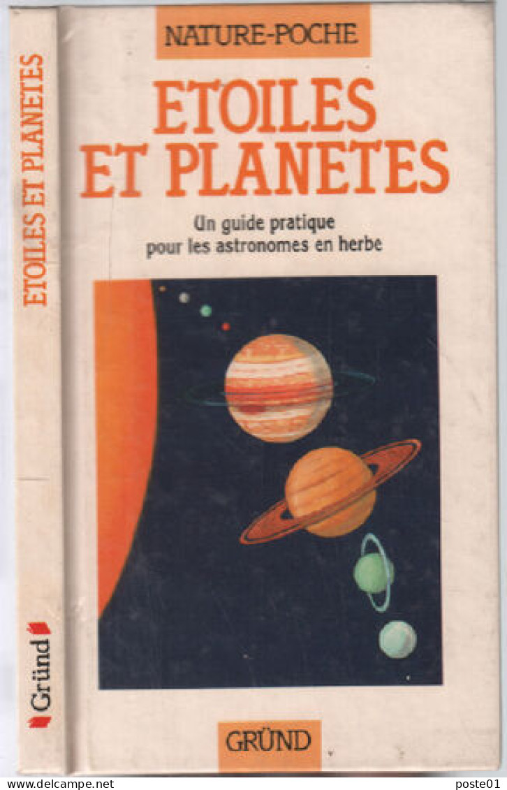 Etoiles Et Planètes Un Guide Pratique Pour Les Astronomes En Herbe - Astronomie