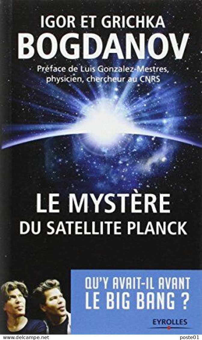 Le Mystère Du Satellite Planck: Qu'y Avait-il Avant Le Big Bang - Astronomía