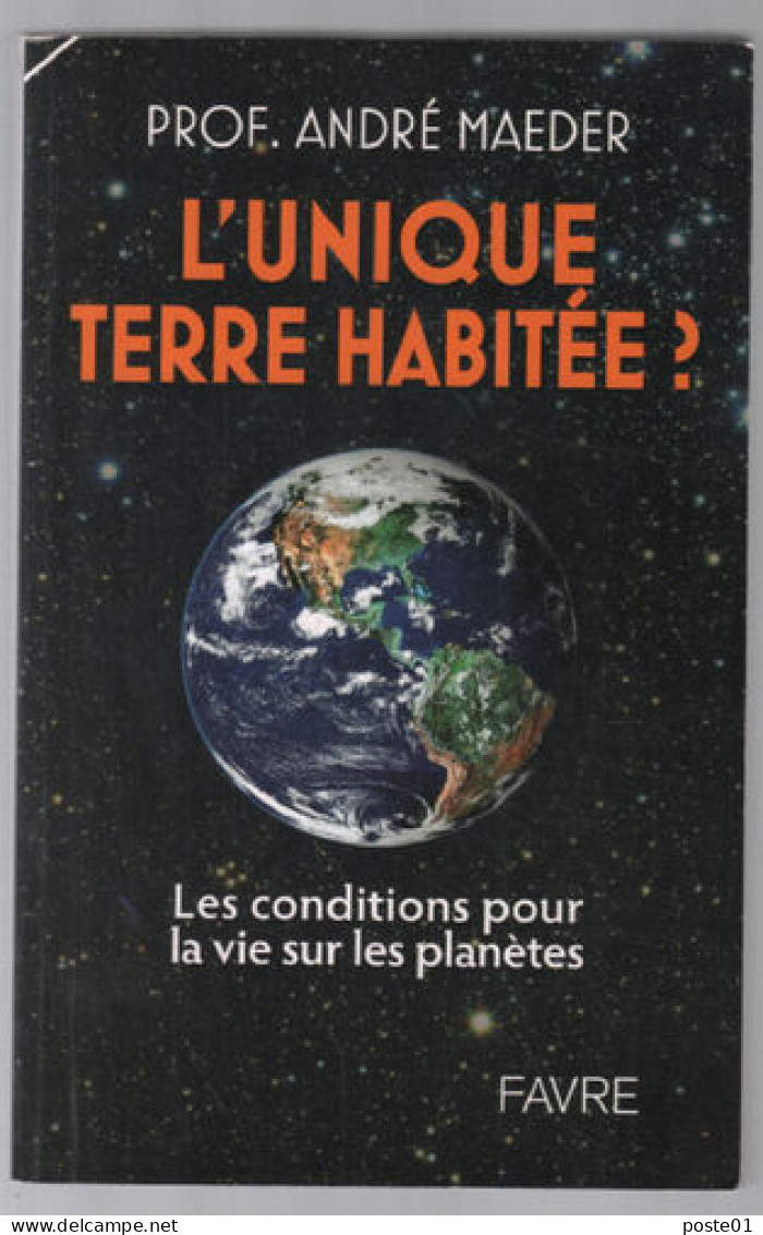 L'unique Terre Habitée : Les Conditions Pour La Vie Sur Les Planètes - Sterrenkunde