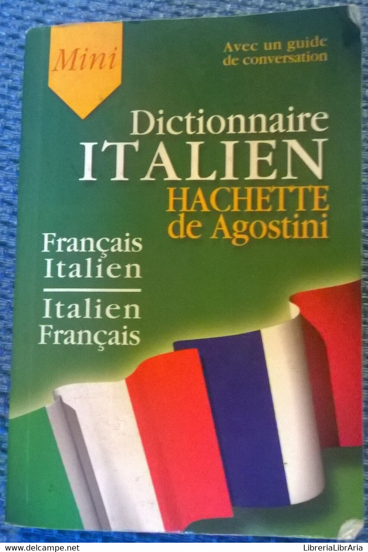 MiniDictionnaire Italien Hachette DeAgostini-Français/Italien-Italien/Français-L - Sprachkurse