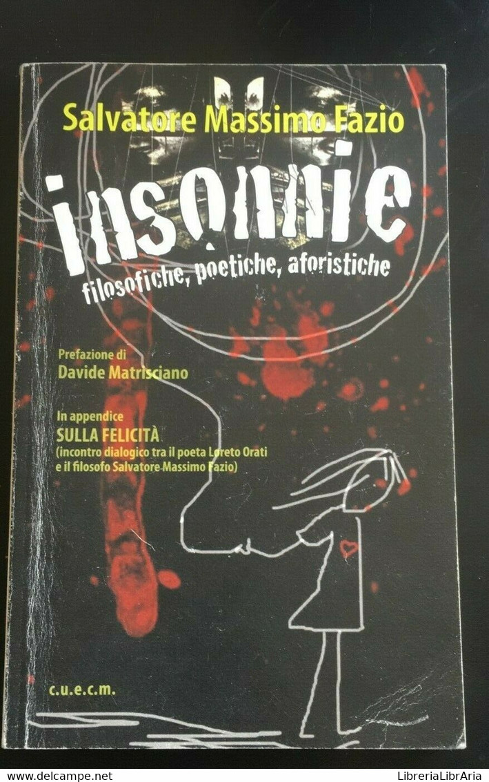 Insonnie - Filosofiche Poetiche Aforistiche - Salvatore M. Fazio,  2011 - P - Poesie