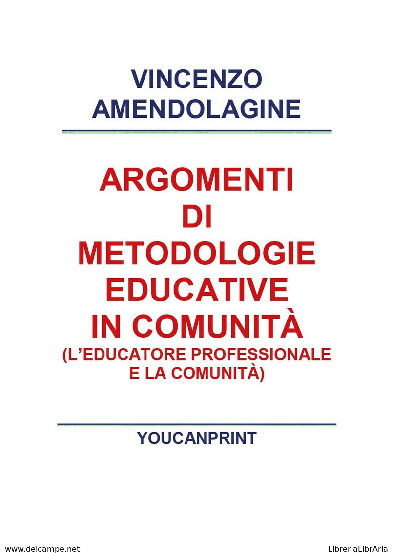 Argomenti Di Metodologie Educative In Comunità  Di Vincenzo Amendolagine,  2018 - Teenagers