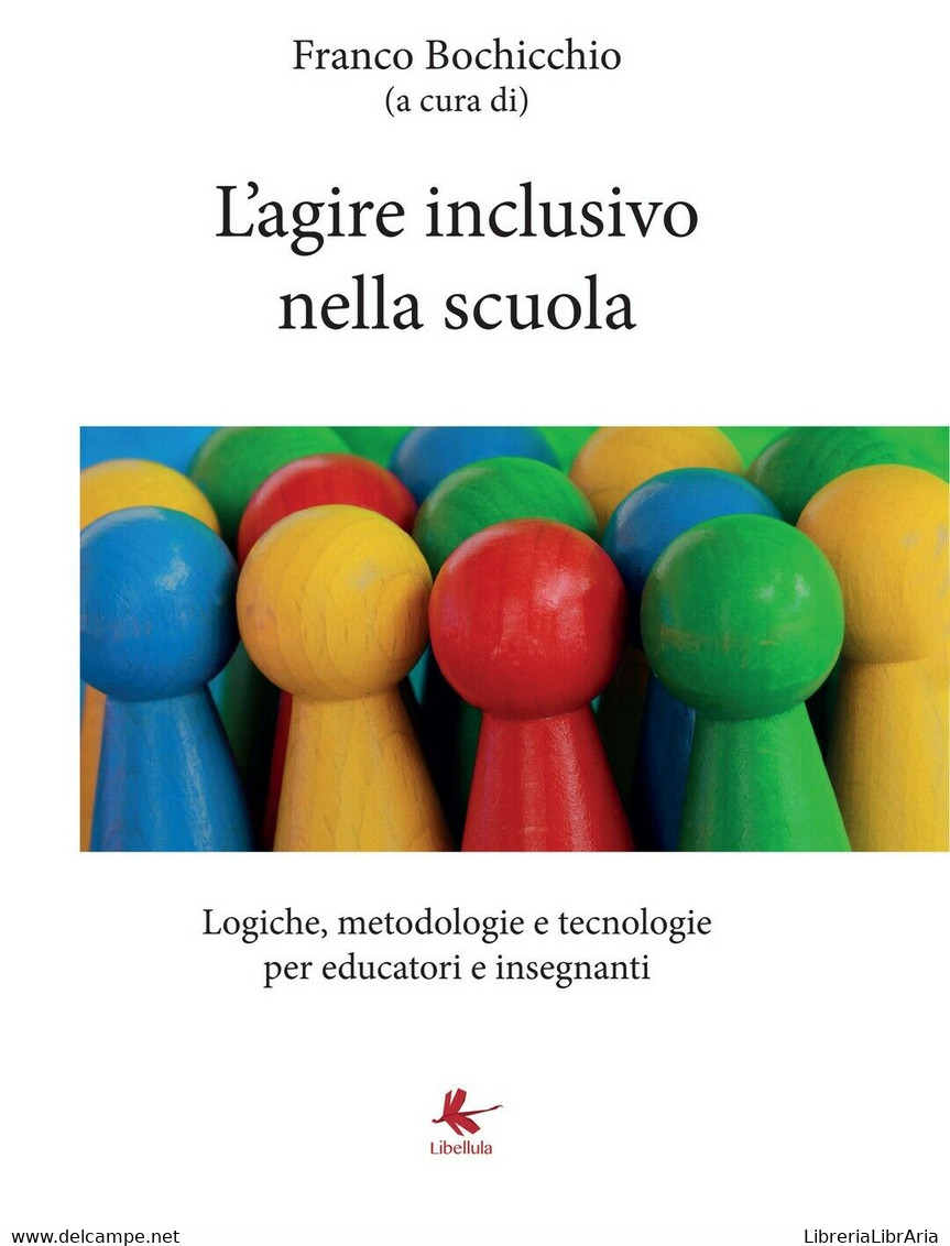 L’agire Inclusivo Nella Scuola - Logiche, Metodologie E Tecnologie, Per Educator - Teenagers