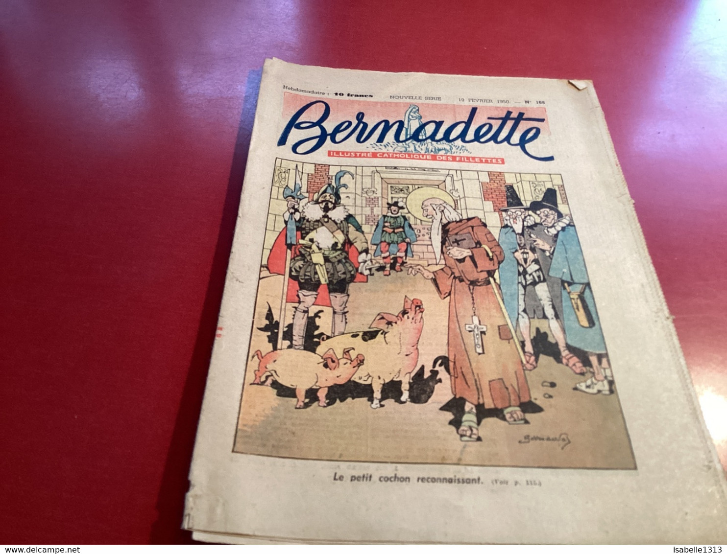 Bernadette Rare Revue Hebdomadaire Illustrée 1950 Dessin Signé Par Un  Illustrateur - Bernadette