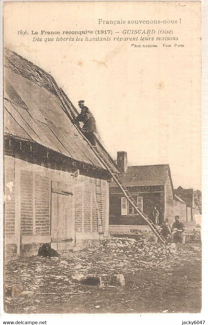 60 - Guiscard (oise) - Dès Que Libérés Les Habitants.... - Guiscard