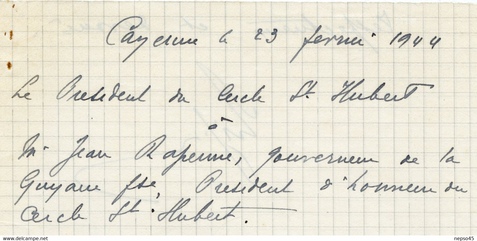 Cayenne Le 29 Février 1944.le Président Du Cercle St-Hubert à M.Jean Rapenne Gouverneur,Président D'Honneur St-Hubert - Other & Unclassified