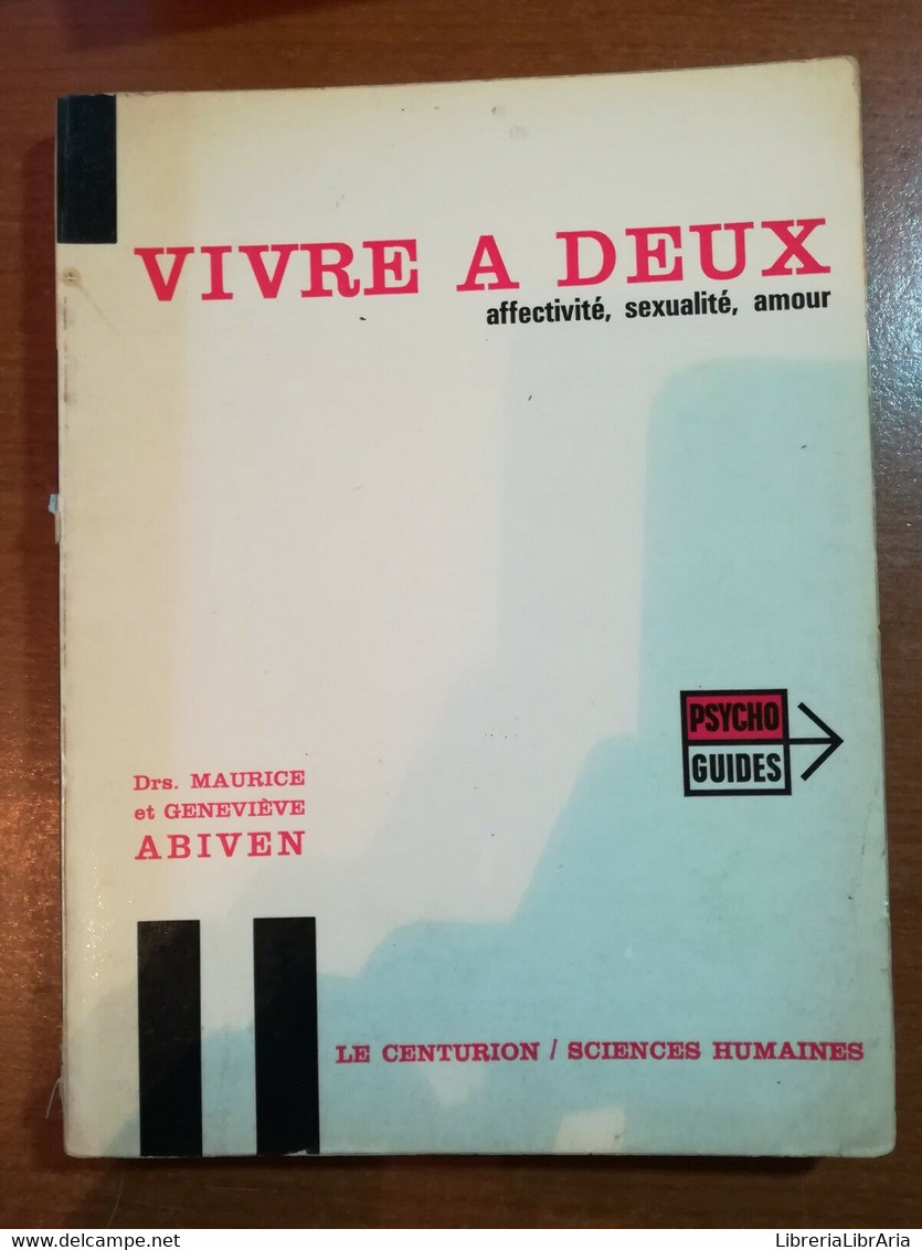 Vivre A Deux - Maurice Et Genevieve - Le Centurion - 1970 - M - Médecine, Psychologie