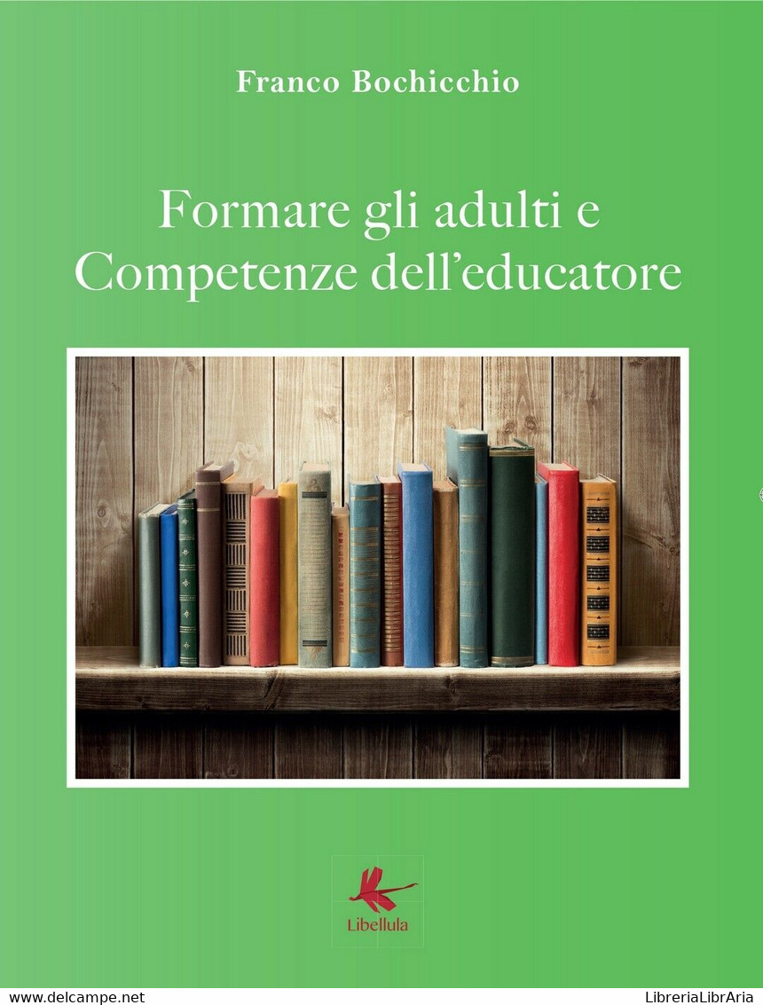 Formare Gli Adulti E Competenze Dell’educatore, Franco Bochicchio,  2017 - Teenagers