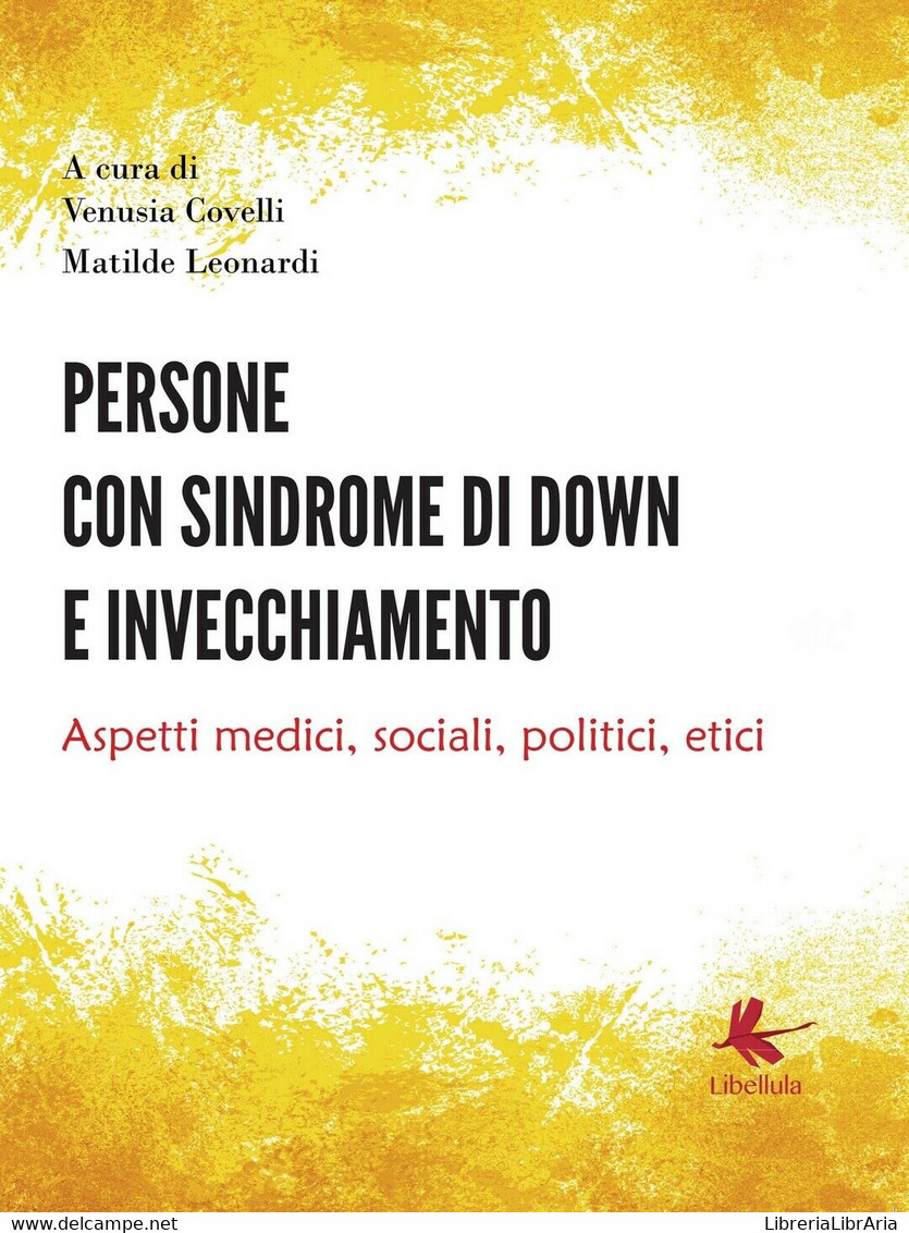 Persone Con Sindrome Di Down E Invecchiamento: Aspetti Medici, Sociali, Politici - Medicina, Psicología