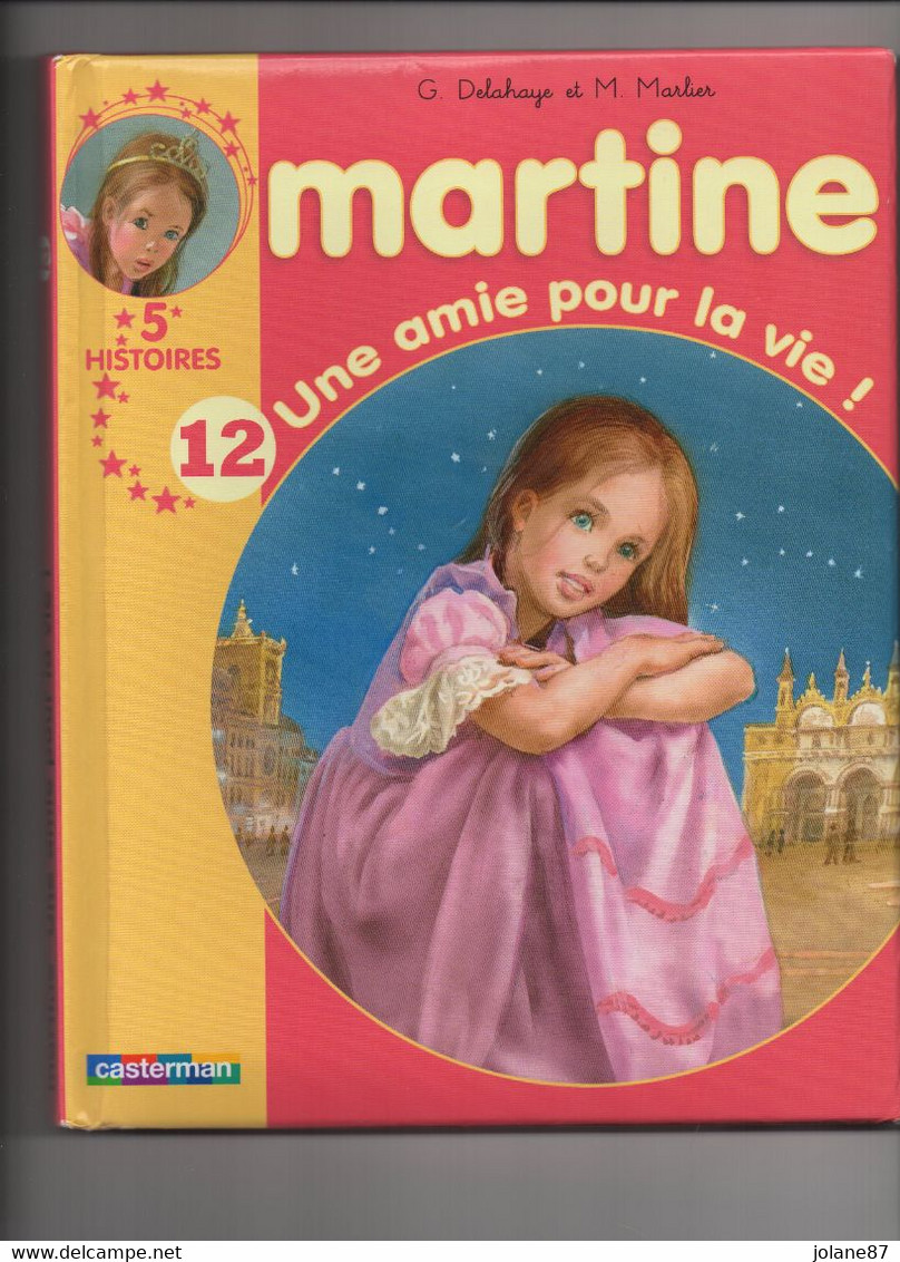 LIVRE  MARTINE UNE AMIE POUR LA VIE - 5  HISTOIRES  MARTINE EST MALADE- FAIT LA CUISINE- A L ECOLE- PROTEGE LA NATURE- - Casterman