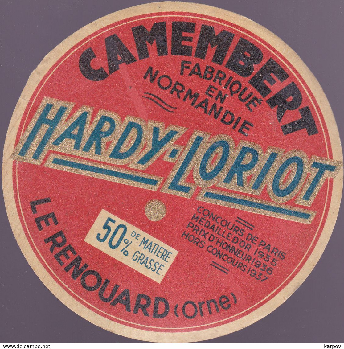 CAMEMBERT FABRIQUE EN NORMANDIE-HARDY-LORIOT-61.U ETIQUETTE BOITE DE FROMAGE 