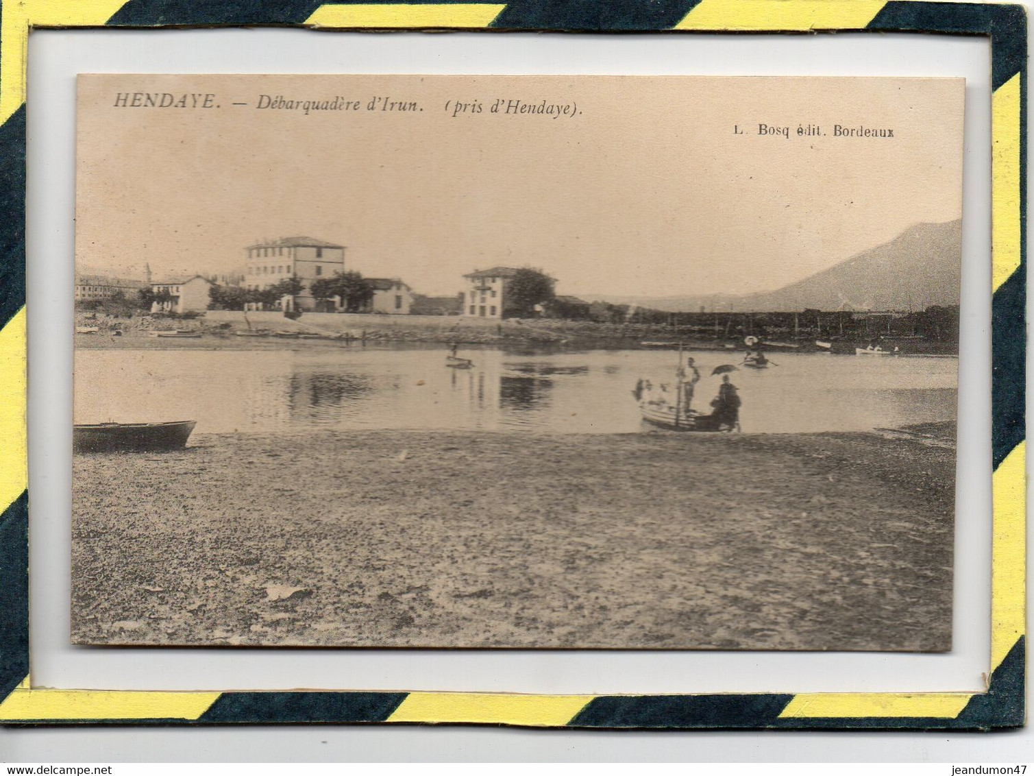 DPT 64 . - . HENDAYE - DEBARQUADERE D'IRUN. ( PRISE D'HENDAYE ) - Hendaye