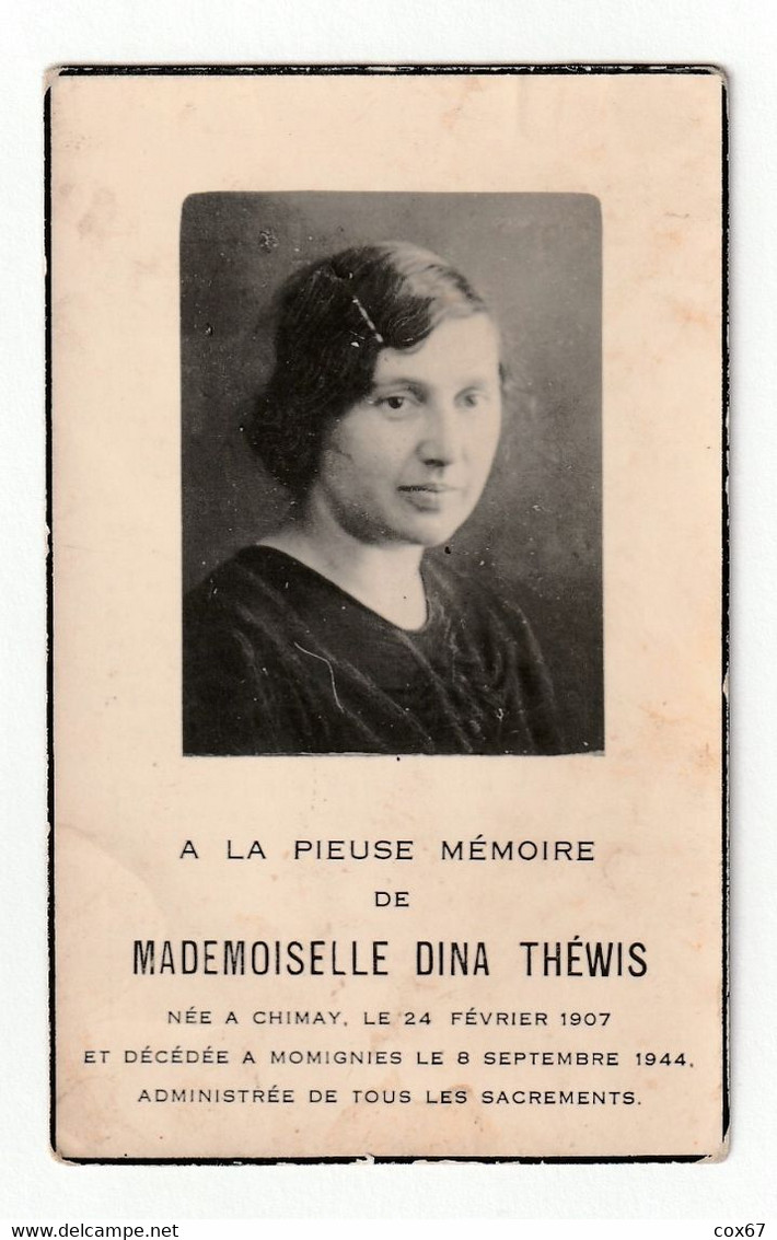 Chimay " Melle. Dina Théwis “Née À Chimay Le 24 Février 1907 Et Décédée À  Momignies Le 8 Septembre 1944” - Décès