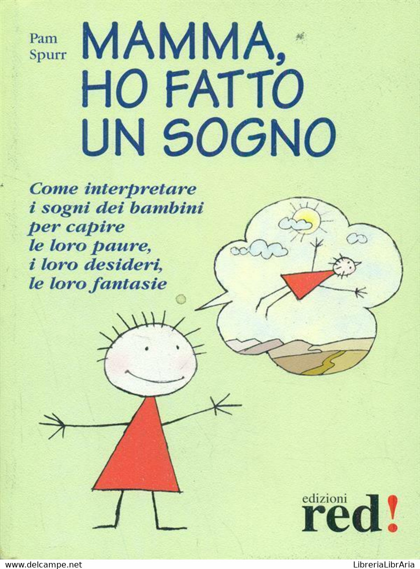 Mamma, Ho Fatto Un Sogno - Pam Spurr,  2003,  Edizioni Red - Medecine, Psychology