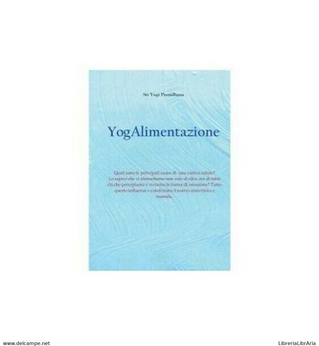 Yogalimentazione  Di Yogi Pranidhana,  2019,  Om Edizioni - ER - Salute E Bellezza