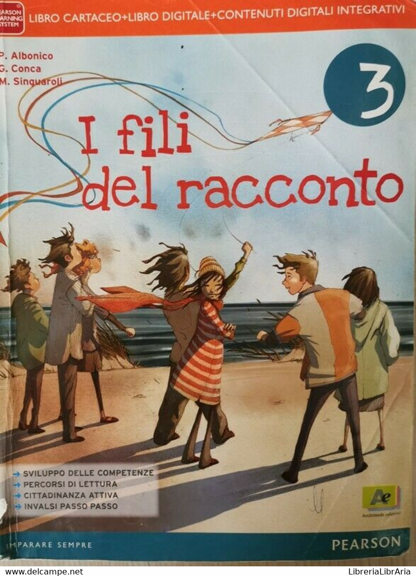 I Fili Del Racconto 3, Di Albonico, Conca, Sinquaroli,  2014,  Pearson - ER - Teenagers