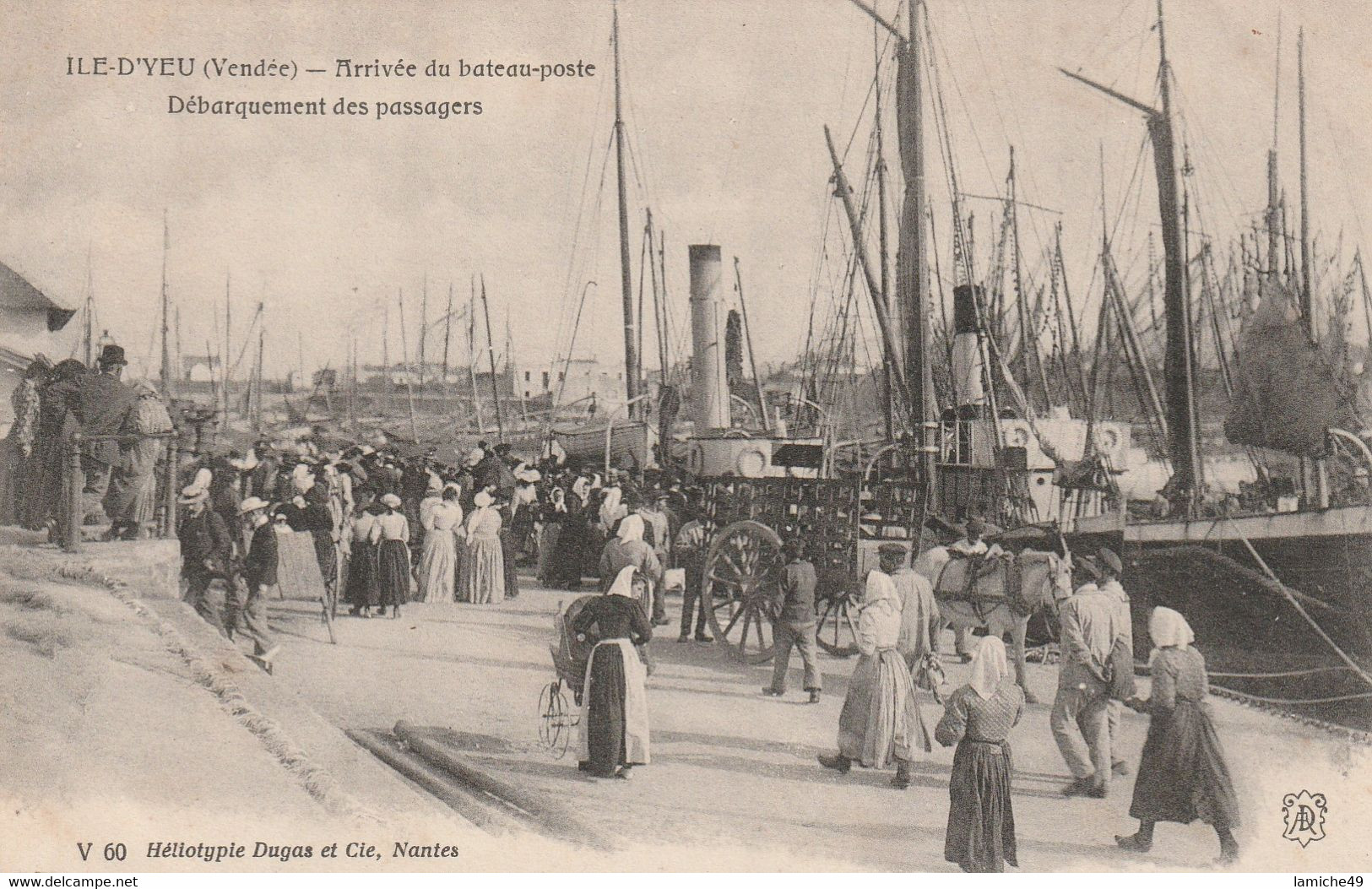 ILE D’YEU (Vendée) Arrivée Du Bateau-poste Débarquement Des Passagers ( Bateau Vapeur Port Quai) - Ile D'Yeu