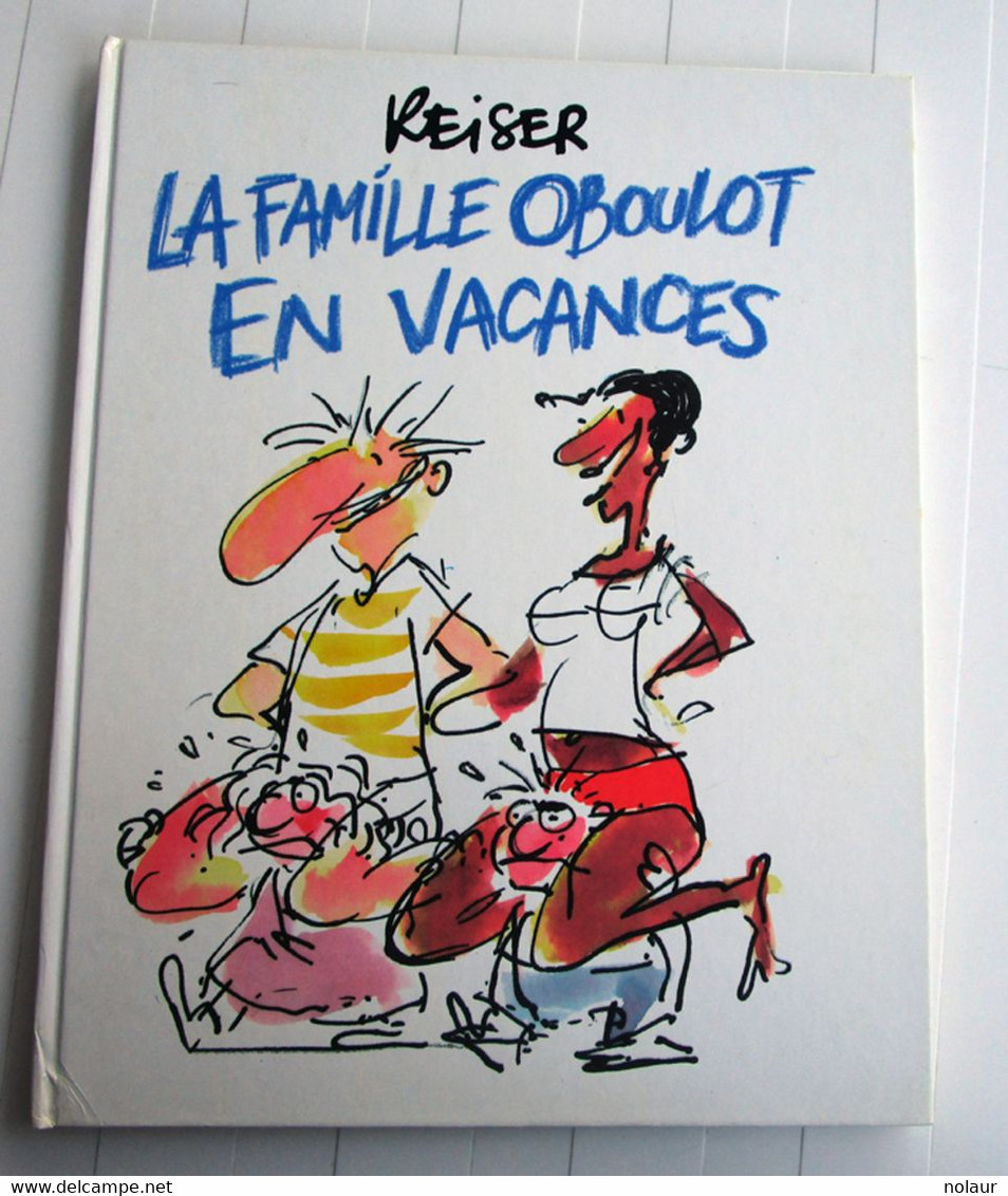 La Famille Oboulot En Vacances - Reiser - Reiser