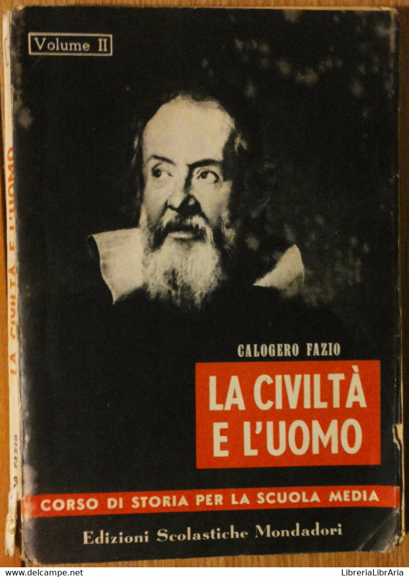 La Civiltà E L’uomo Vol. II - Fazio - Edizioni Scolastiche Mondadori,1954 - R - Adolescents