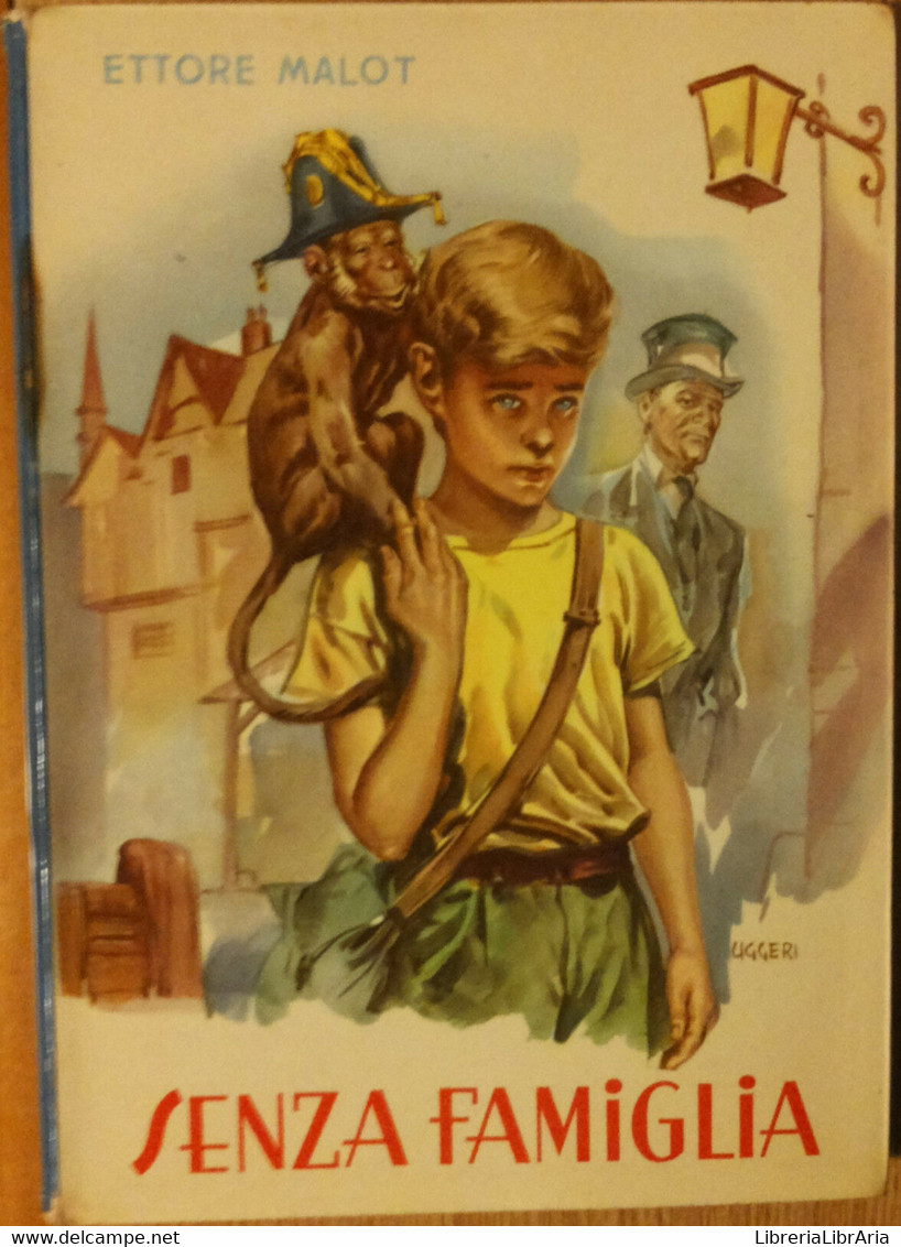 Senza Famiglia - Malot - Aristea Editrice,1956 - R - Bambini E Ragazzi