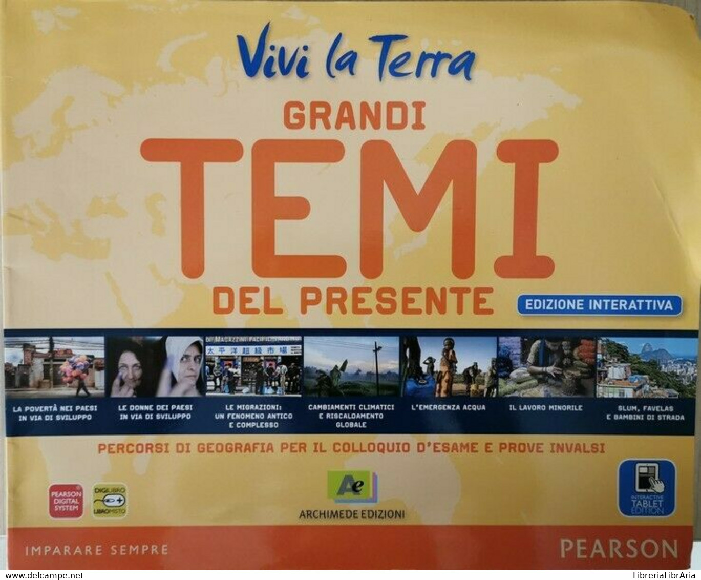 Viva La Terra. Grandi Temi Del Presente, Archimede Edizioni,  Pearson- ER - Teenagers