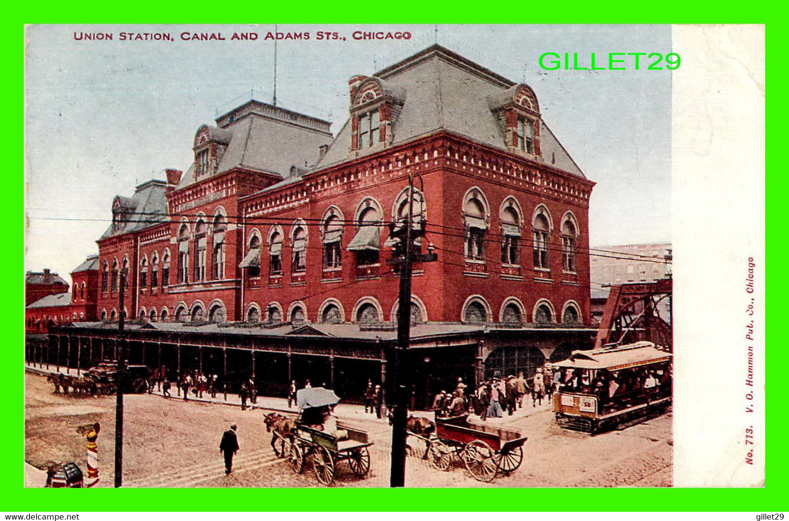 GARE - CHICAGO, IL - UNION STATION, CANAL AND ADAMS STREETS - WELL ANIMATED - TRAVEL - V. O. HAMMON PUB. CO - - Gares - Sans Trains