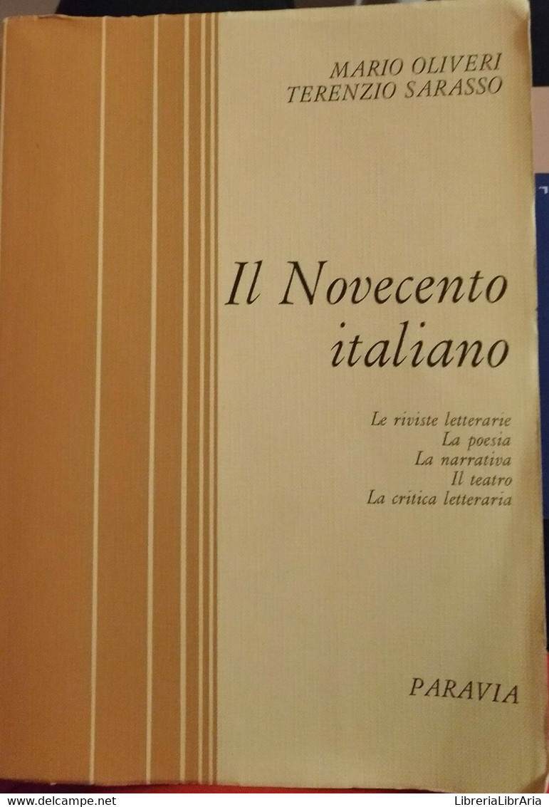 Il Novecento Italiano - Mario Oliveri E Terenzio Sarasso, 1972, Paravia - S - Jugend