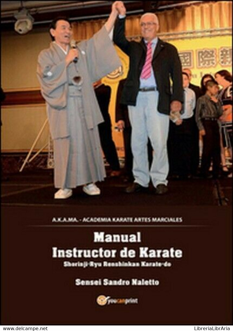 Karate Shorinji-ryu Renshinkan. Ediz. Spagnola  Di Sandro Naletto,  2016 - ER - Cursos De Idiomas