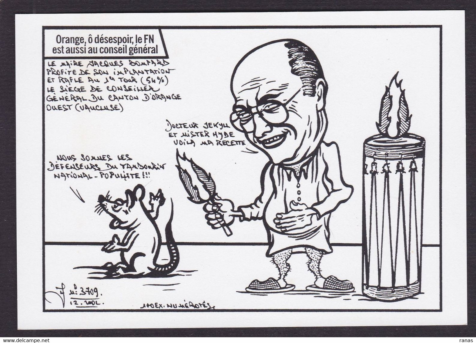 CPM Orange Satirique Caricature Tirage 100 Exemplaires Numérotés Signés Par JIHEL Bompard - Orange