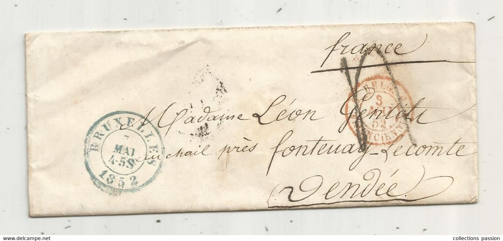 Lettre, BRUXELLES ,1852 ,4 Scans , PARIS , FONTENAY LE COMTE 79 , VALENCIENNES - Autres & Non Classés