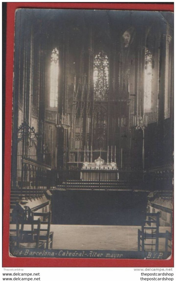 CPA ESPAGNA SPAIN RP BARCELONA CATEDRAL ALTAR MAYOR No.104 Edit  BYP  TARJETA POSTALE USED 1913 - Barcelona