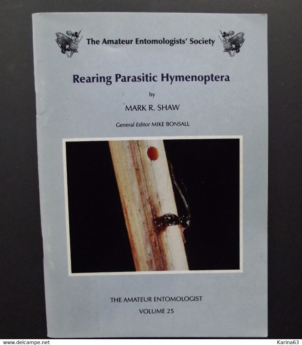 Entomology : Rearing Parasitic Hymenoptera By Mark R. Shaw - 45 Pages - Biologische Wetenschappen