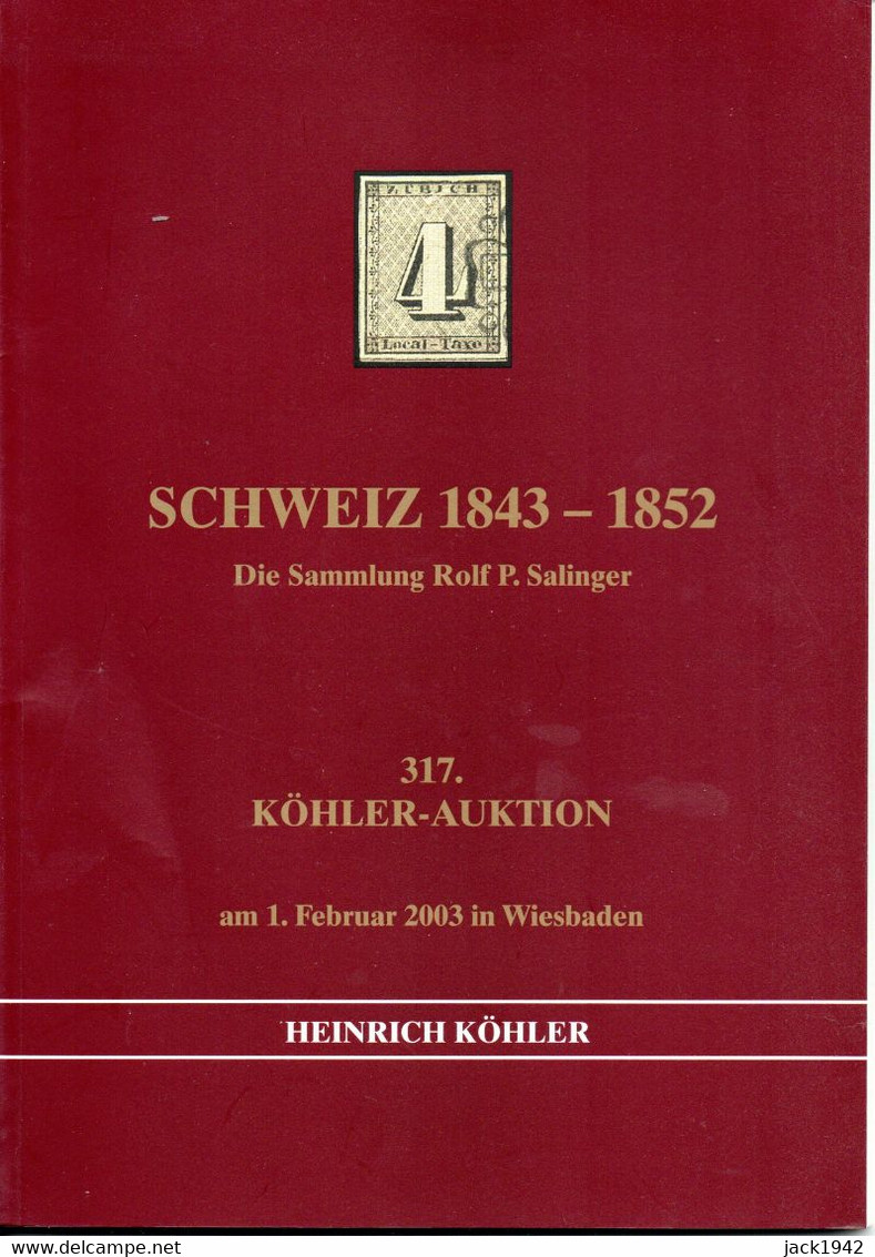 Schweiz 1843-1852 - Die Sammlung Rolf P. Salinger - Heinrich Köhler 2003 - Auktionskataloge