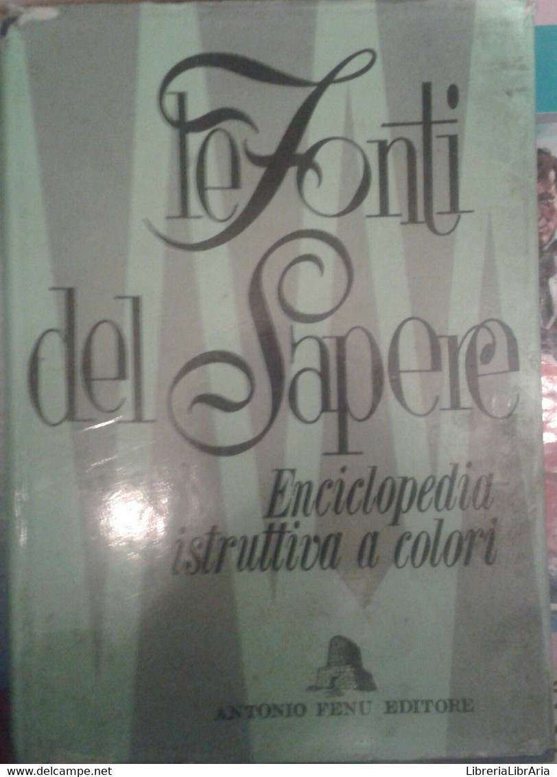 Le Fonti Del Sapere -  AA.VV - ANTONIO FENU - 1974 - M . - Encyclopedieën