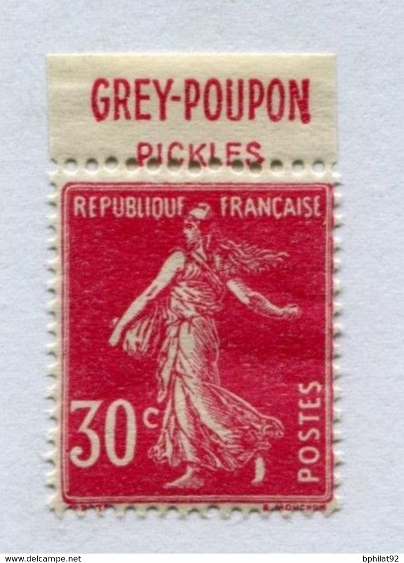 !!! 30 C SEMEUSE AVEC BANDE PUB GREY POUPON PICKLES NEUVE * - Unused Stamps