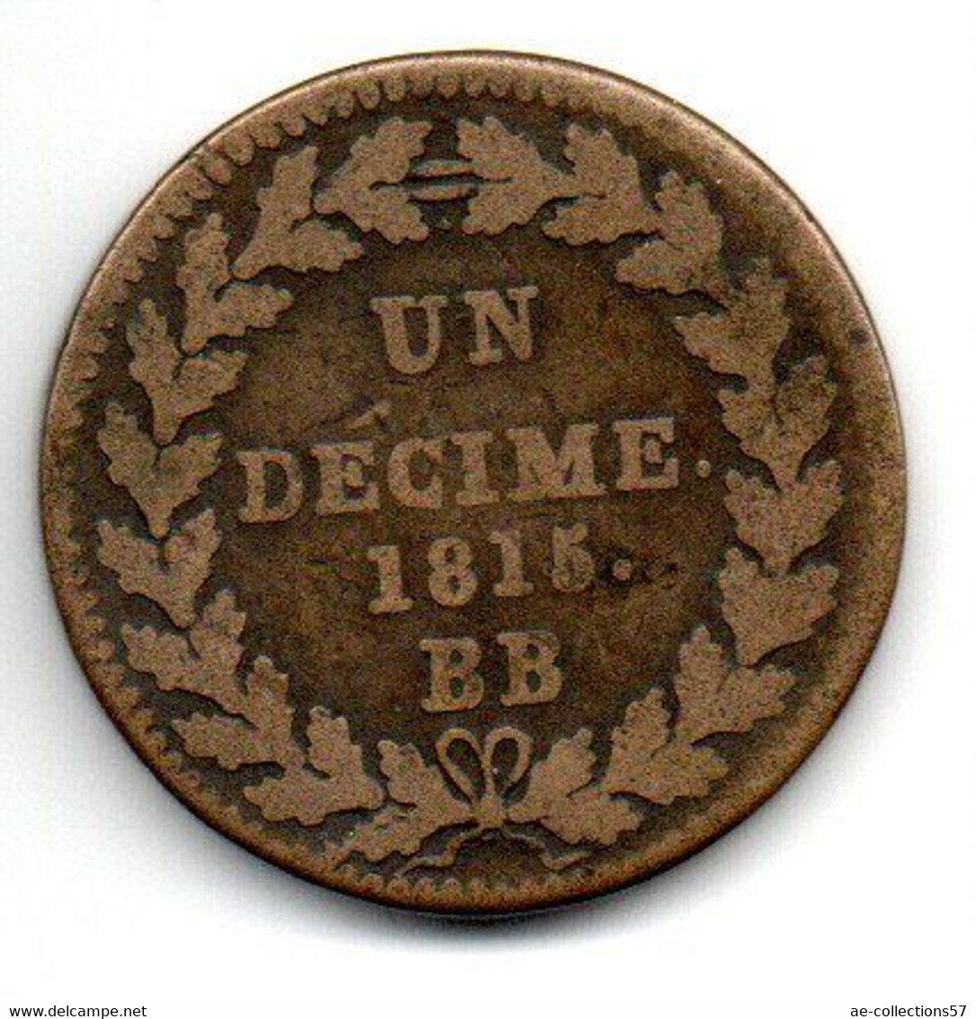 Napoléon Ier  -  Décime 1815 BB   -  état  B/TB - 10 Centimes