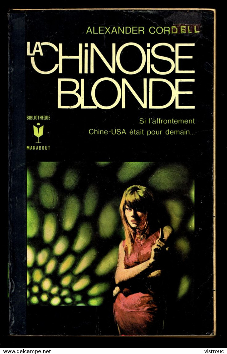 "LA CHINOISE BLONDE", D'Alexander CORDELL - Ed. MARABOUT N° 343 - 1970. - Other & Unclassified