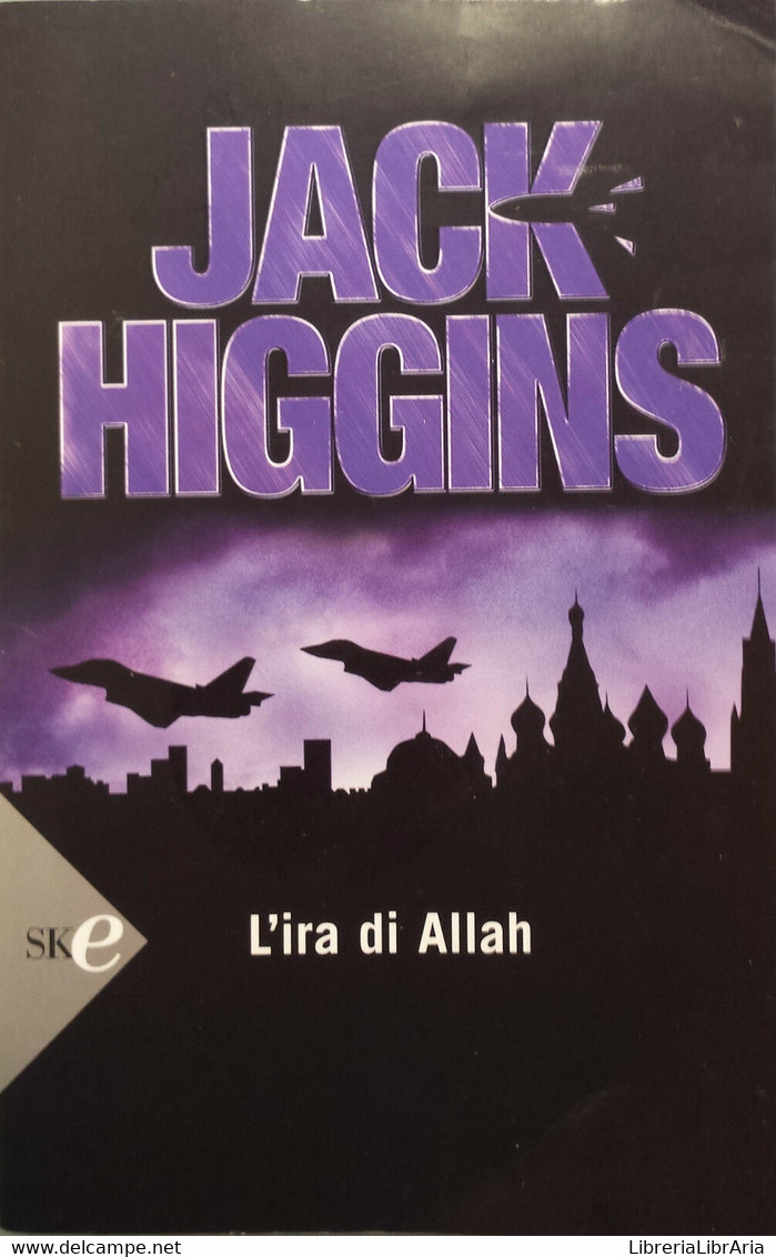 L'ira Di Allah - Jack Higgins - Sperling E Kupfer - 2008 - G - Gialli, Polizieschi E Thriller