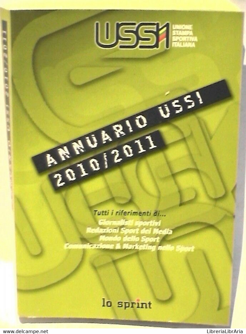 Annuario Ussi 2010/2011 - A.a.v.v,  2011,  Lo Sprint - Colecciones