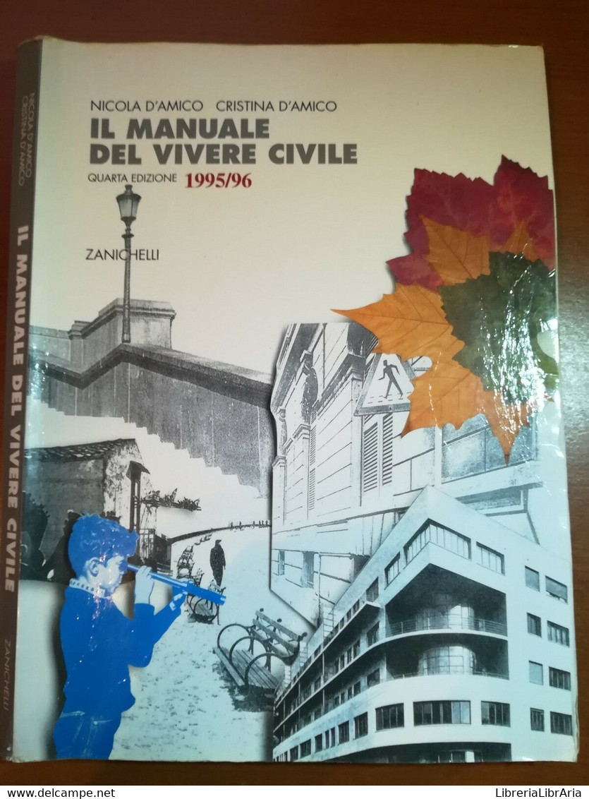 Il Manuale Del Vivere Civile - Nicola E Cristina D'Amico - Zanichelli - 1995 - M - Teenagers